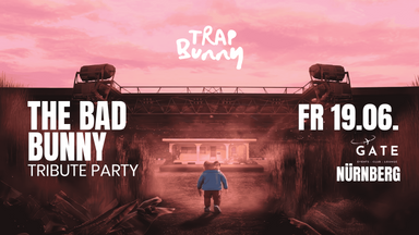 🐰 TRAP BUNNY Nürnberg | Bad Bunny PRE-CONCERT | 19. Juni '26