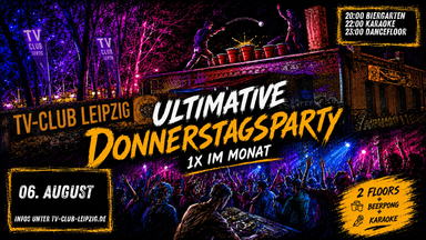 DIE ULTIMATIVE DONNERSTAGSPARTY