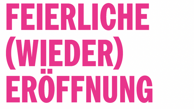 FEIERLICHE (WIEDER) ERÖFFNUNG