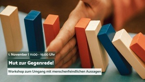 Mut zur Gegenrede – Workshop zum Umgang mit menschenfeindlichen Aussagen