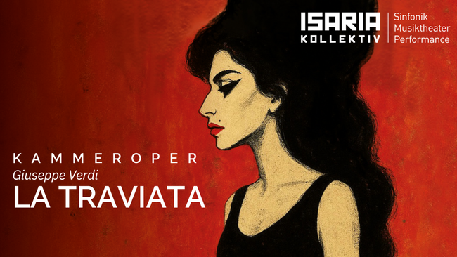 LA TRAVIATA von Giuseppe Verdi- Kammerfassung mit Isaria Kollektiv