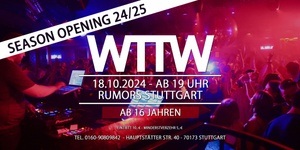 WTTW (ab 16 Jahren) - SEASON OPENING 2024/25 !!!