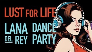 Lana Del Rey Singalong Party