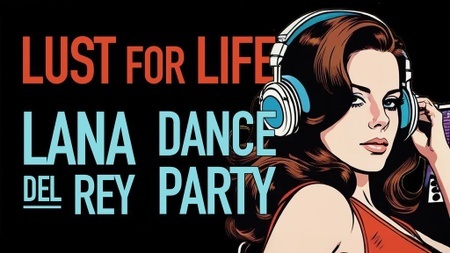 Lana Del Rey Singalong Party