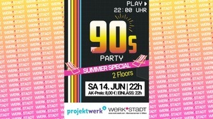 90ER PARTY meets 2000ER + SUMMER SPECIAL