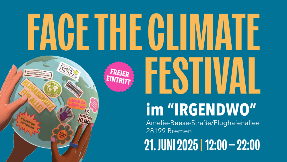 Face the climate - Das Festival rund um Klimagerechtigkeit