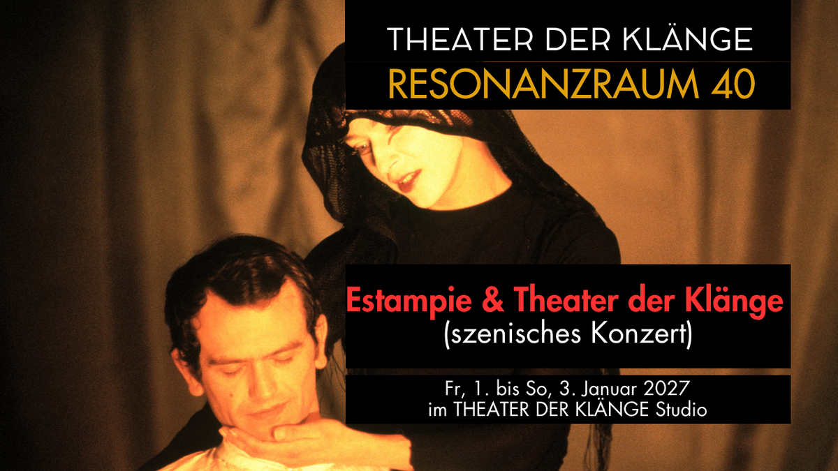 Titelbild der Veranstaltung ESTAMPIE & Theater der Klänge – Szenisches Konzert