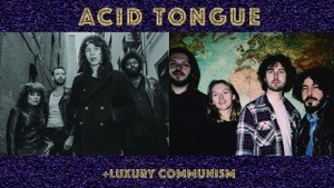 Acid Tongue ft. Luxury Communism