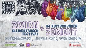 Zwirn & Zement - Kleidertauschfestival im Kulturbunker