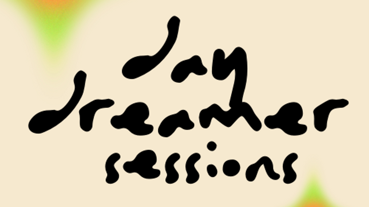 Day dreamer sessions