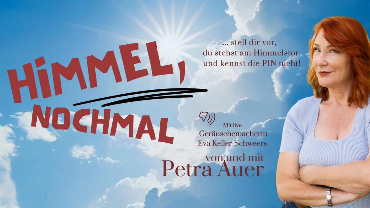 Himmel, nochmal!