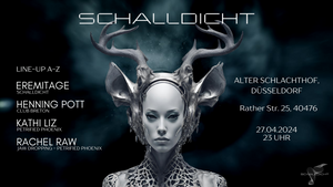 SCHALLDICHT  w/ Rachel Raw, Henning Pott, Kathi Liz, Eremitage