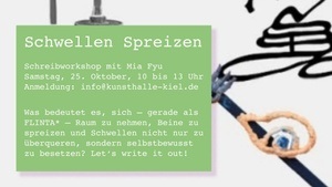 Schreibworkshop "Schwellen Spreizen"