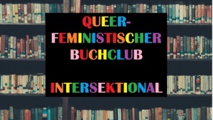 Intersektionaler queer-feministischer Buchclub