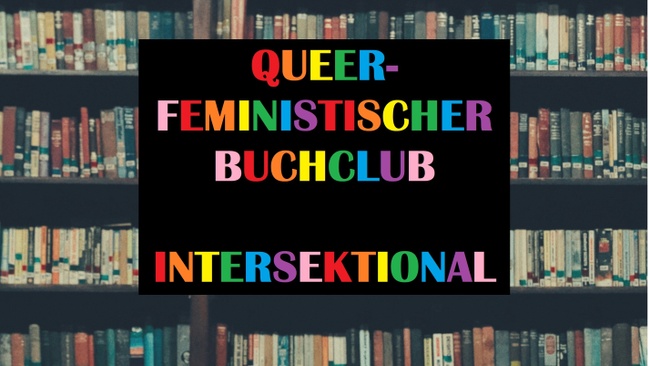 Intersektionaler queer-feministischer Buchclub
