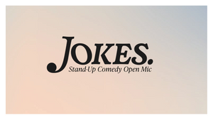 JOKES. STAND-UP-COMEDY OPEN MIC in der NOCHTWACHE