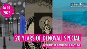 20 Years Of Denovali Special - with Mansur, Dictaphone & Matti BYe