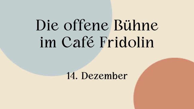 Die offene Bühne im Café Fridolin