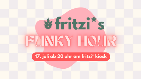 Fritzi*s Funky Hour