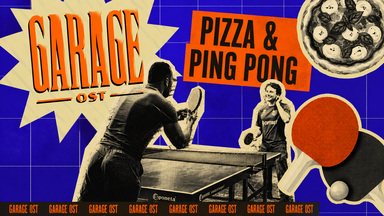 Pizza& Ping Pong Garage Ost