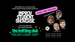 The Knitting Club - Improv Student Showcase