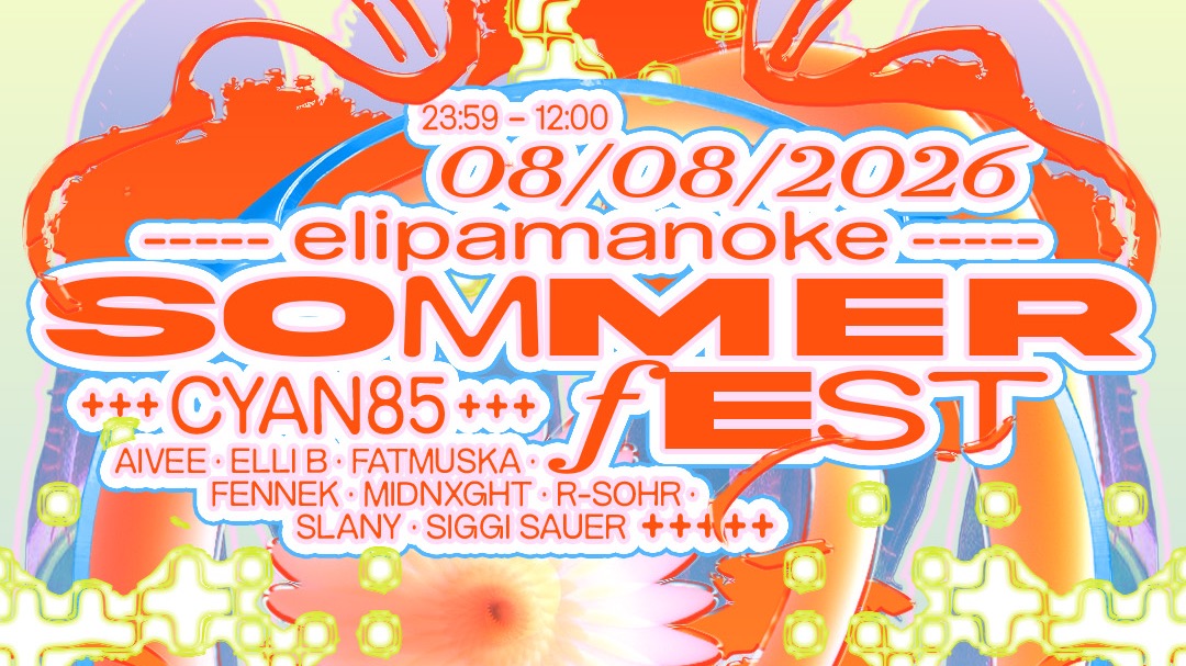 Titelbild der Veranstaltung ✺ SOMMERFEST ✺ w/ Cyan85