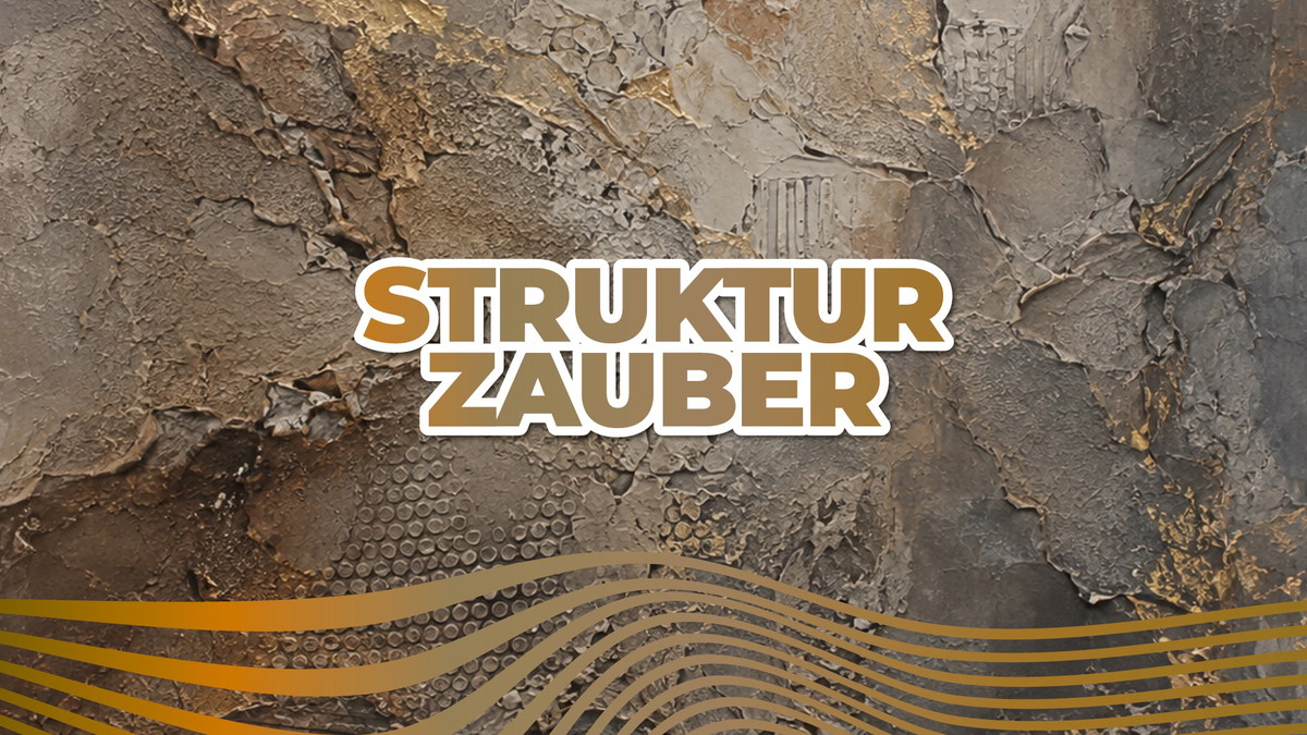 Strukturzauber - einzigartige  Struktur und Tiefe