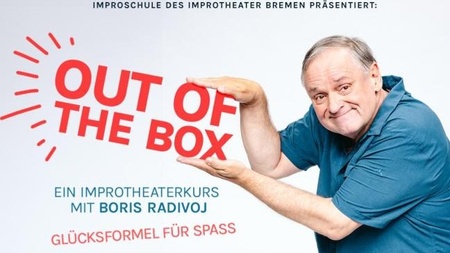 OUT OF THE BOX - IMPROTHEATER  - Fortlaufender Kurs
