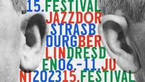 15. Festival Jazzdor Berlin