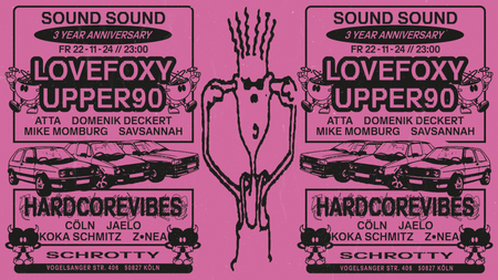 SOUND SOUND - 3 YEAR ANNIVERSARY w/ LOVEFOXY & UPPER90