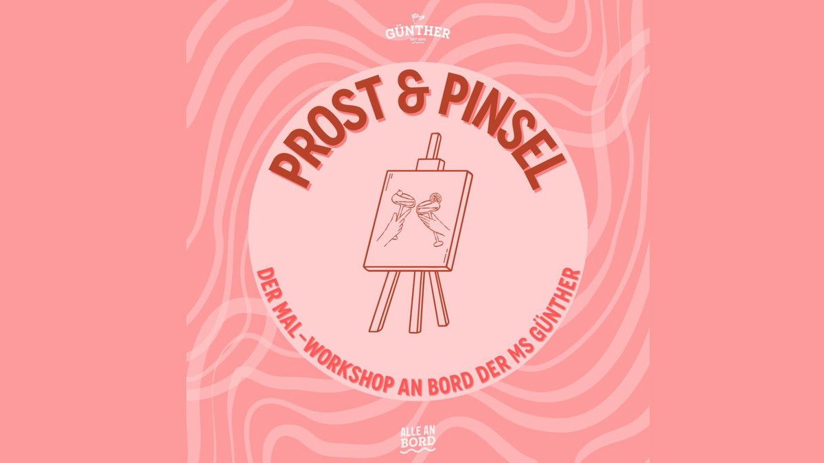 Titelbild der Veranstaltung Prost & Pinsel - Die Kreativfahrt an Bord