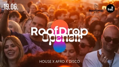 Roofdrop Open Air the first x 19.06.