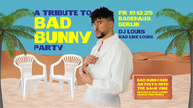 Bad Bunny Party • Badehaus • Berlin