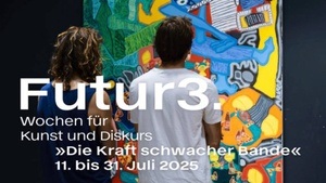 F3.Exhibition »Die Kraft schwacher Bande«