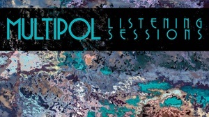 multipol • listening sessions • #2 urban/nature