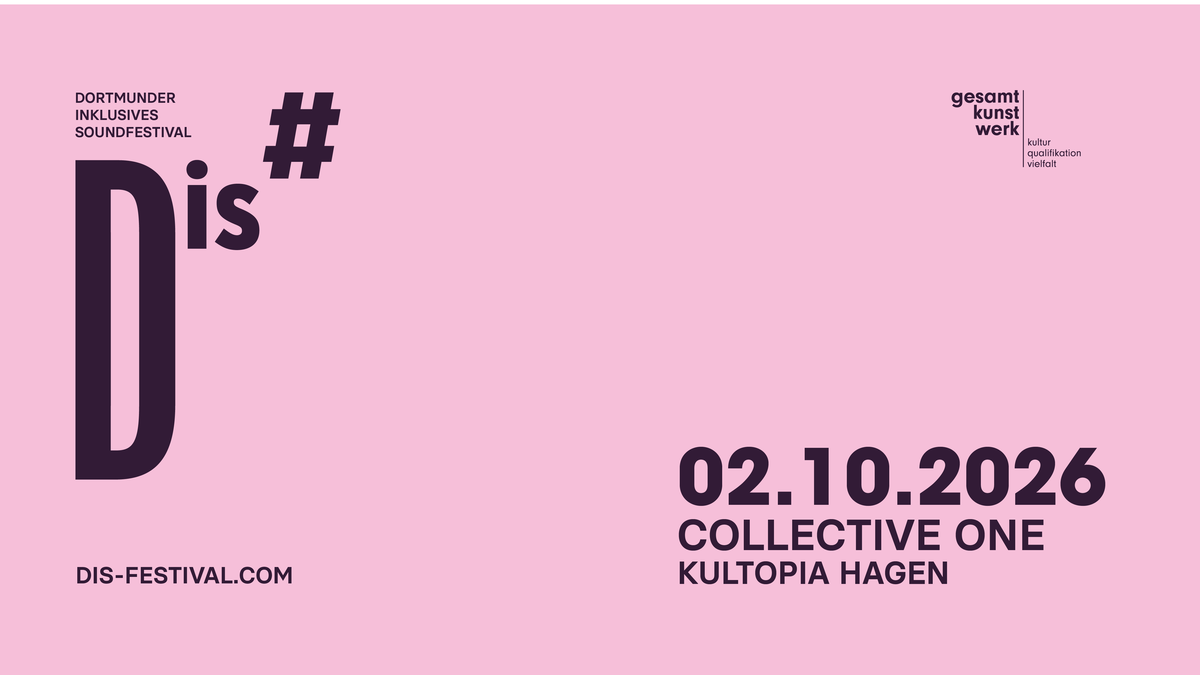 Titelbild der Veranstaltung DiS# Festival 2026 | COLLECTIVE ONE #DiS26