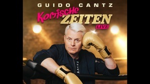 Guido Cantz - Komische Zeiten