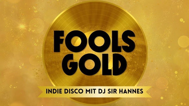 FOOLS GOLD - Indie Disko
