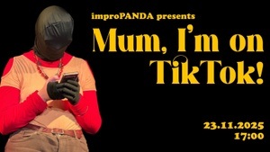 ImproPANDA presents: Mom, I’m on TikTok!