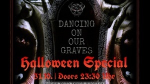 DANCING ON OUR GRAVES - HALLOWEEN SPECIAL
