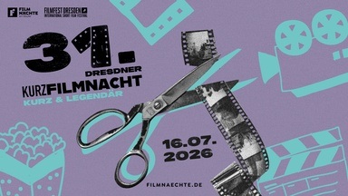 31. Dresdner Kurzfilmnacht