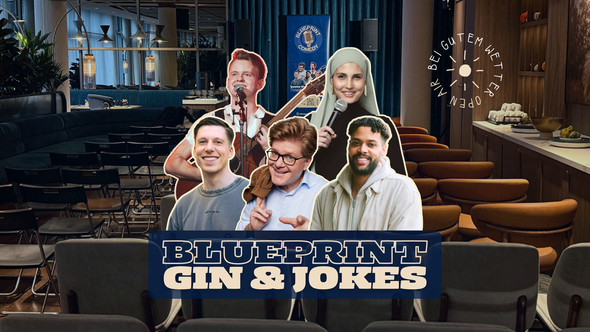 Titelbild der Veranstaltung Blueprint Comedy - Gin & Jokes (bei gutem Wetter OPEN AIR)