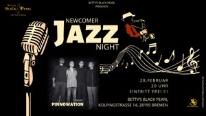 NEWCOMER JAZZ NIGHT - Tonight: Pinnowation
