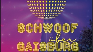 Schwoof über Gaisburg