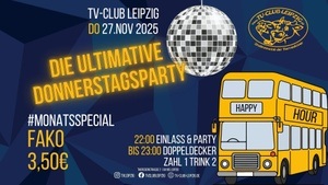 Die ultimative Donnerstagsparty