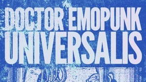 Doctor Emopunk Universalis