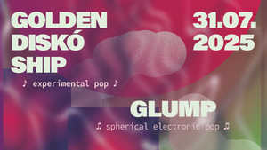 Golden Diskó Ship | Glump | DJ Mighty Mess