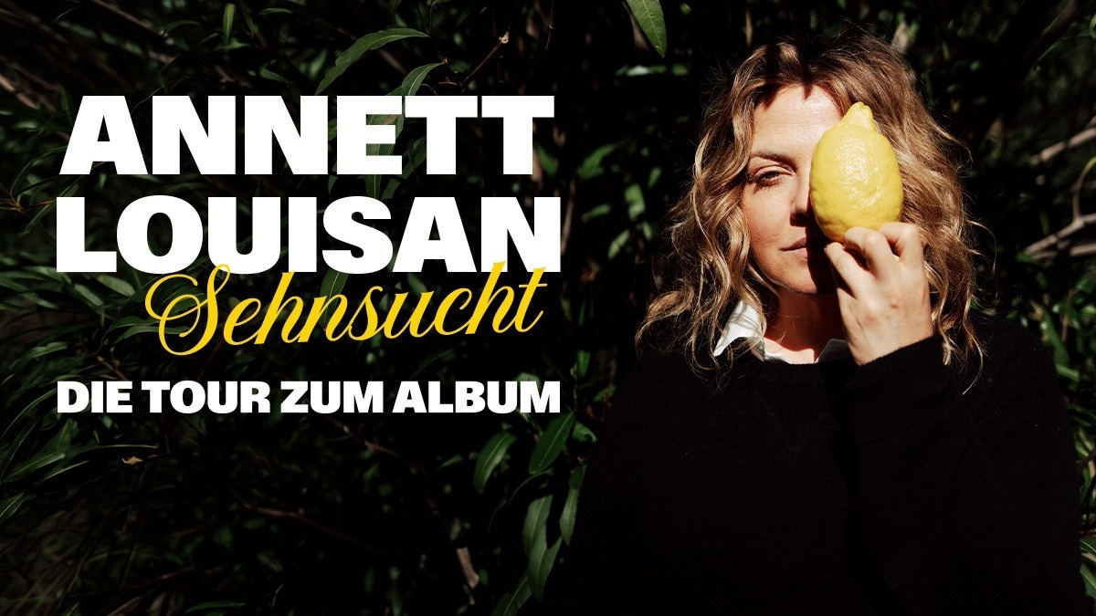 Annett Louisan - SEHNSUCHT - LIVE 2026