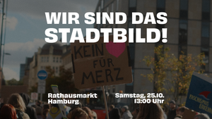 Wir sind das Stadtbild!
