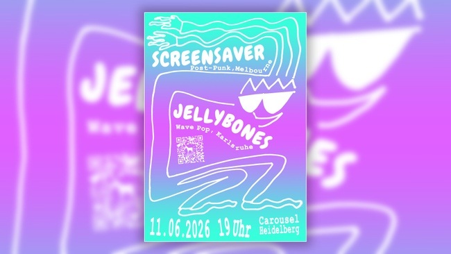 Screensaver (Post-Punk, Melbourne), Jellybones (Wave Pop, Karlsruhe)